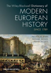 book The Wiley-Blackwell Dictionary of Modern European History Since 1789