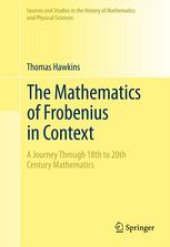 book The Mathematics of Frobenius in Context: A Journey Through 18th to 20th Century Mathematics