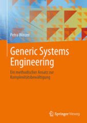 book Generic Systems Engineering: Ein methodischer Ansatz zur Komplexitätsbewältigung