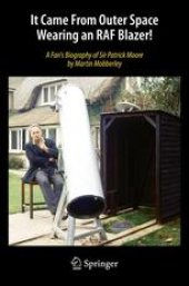 book It Came From Outer Space Wearing an RAF Blazer!: A Fan's Biography of Sir Patrick Moore