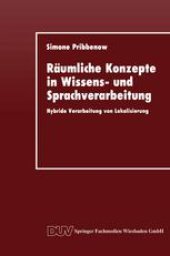 book Räumliche Konzepte in Wissens- und Sprachverarbeitung: Hybride Verarbeitung von Lokalisierung