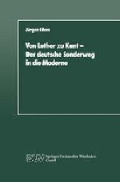 book Von Luther zu Kant — Der deutsche Sonderweg in die Moderne: Eine soziologische Betrachtung