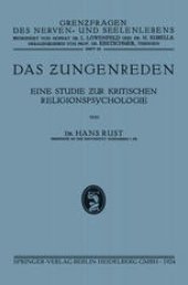 book Das Ƶungenreden: Eine Studie Ƶur Kritischen Religionspsychologie