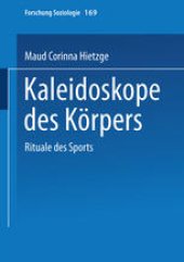 book Kaleidoskope des Körpers: Rituale des Sports