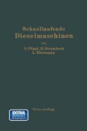 book Schnellaufende Dieselmaschinen: Beschreibungen, Erfahrungen, Berechnung Konstruktion und Betrieb