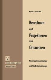 book Berechnen und Projektieren von Ortsnetzen, Niederspannungsleitungen und Straßenbeleuchtungen