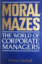 book Moral Mazes: The World of Corporate Managers