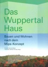 book Das Wuppertal Haus: Bauen und Wohnen nach dem Mips-Konzept