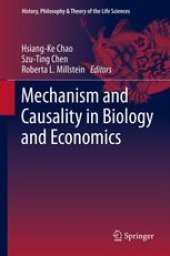 book Mechanism and Causality in Biology and Economics