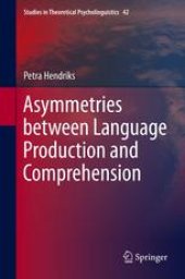 book Asymmetries between Language Production and Comprehension