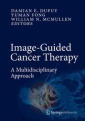 book Image-Guided Cancer Therapy: A Multidisciplinary Approach