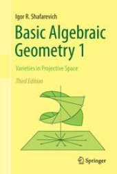 book Basic Algebraic Geometry 1: Varieties in Projective Space