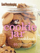 book Good Housekeeping The Cookie Jar Cookbook: 65 Recipes for Classic, Chunky & Chewy Cookies