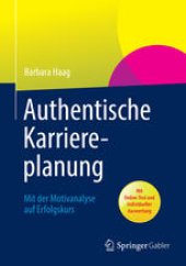 book Authentische Karriereplanung: Mit der Motivanalyse auf Erfolgskurs