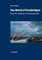 book The World of Footbridges: From the Utilitarian to the Spectacular