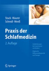 book Praxis der Schlafmedizin: Schlafstörungen bei Erwachsenen und Kindern Diagnostik, Differenzialdiagnostik und Therapie