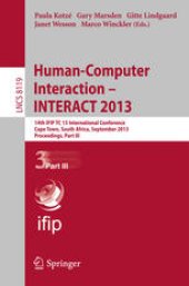 book Human-Computer Interaction – INTERACT 2013: 14th IFIP TC 13 International Conference, Cape Town, South Africa, September 2-6, 2013, Proceedings, Part III