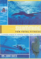 book Swimming for Total Fitness: A Complete Program for Swimming Stronger, Faster, and Better