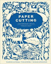 book Paper cutting book: contemporary artists, timeless craft