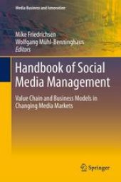 book Handbook of Social Media Management: Value Chain and Business Models in Changing Media Markets