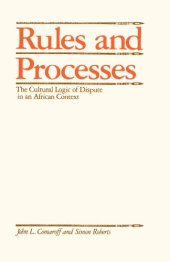 book Rules and Processes: The Cultural Logic of Dispute in an African Context