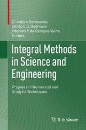 book Integral Methods in Science and Engineering: Progress in Numerical and Analytic Techniques