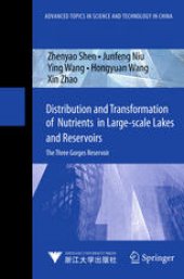 book Distribution and Transformation of Nutrients and Eutrophication in Large-scale Lakes and Reservoirs: The Three Gorges Reservoir