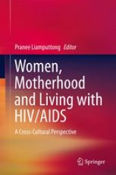 book Women, Motherhood and Living with HIV/AIDS: A Cross-Cultural Perspective