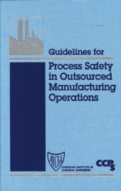 book Guidelines for Process Safety in Outsourced Manufacturing Operations