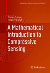 book A Mathematical Introduction to Compressive Sensing