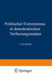 book Politischer Extremismus in demokratischen Verfassungsstaaten: Elemente einer normativen Rahmentheorie