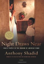 book Night Draws Near: Iraq's People in the Shadow of America's War