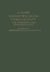 book 25 Jahre Kaiser Wilhelm-Gesellschaft: Zur Förderung der Wissenschaften Dritter Band Die Geisteswissenschaften