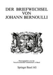 book Der Briefwechsel von Johann I Bernoulli: Band 2 Der Briefwechsel mit Pierre Varignon Erster Teil: 1692–1702