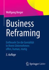 book Business Reframing: Entfesseln Sie die Genialität in Ihrem Unternehmen: offen, human, mutig