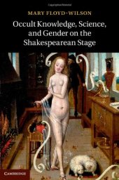 book Occult Knowledge, Science, and Gender on the Shakespearean Stage