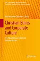 book Christian Ethics and Corporate Culture: A Critical View on Corporate Responsibilities