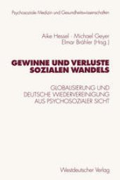 book Gewinne und Verluste sozialen Wandels: Globalisierung und deutsche Wiedervereinigung aus psychosozialer Sicht