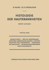 book Dermatitiden II · Örtlich Übertragbare Infektiöse Gewebsneubildungen · Tierische Parasiten und Fremdkörper · Störungen des Kreislaufs · Entwicklungsstörungen Echte Geschwülste