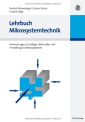 book Lehrbuch Mikrosystemtechnik: Anwendungen, Grundlagen, Materialien und Herstellung von Mikrosystemen