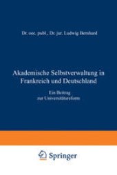 book Akademische Selbstverwaltung in Frankreich und Deutschland: Ein Beitrag zur Universitätsreform