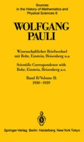 book Wolfgang Pauli: Wissenschaftlicher Briefwechsel mit Bohr, Einstein, Heisenberg u.a. Band II: 1930–1939