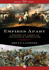 book Empires Apart: A History of American and Russian Imperialism