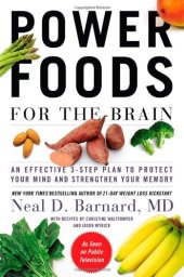 book Power foods for the brain: an effective 3-step plan to protect your mind and strengthen your memory