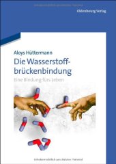 book Die Wasserstoffbrückenbindung: Eine Bindung fürs Leben