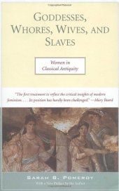 book Goddesses, whores, wives, and slaves: women in classical antiquity