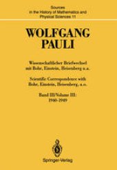 book Wolfgang Pauli: Wissenschaftlicher Briefwechsel mit Bohr, Einstein, Heisenberg u.a. Band III: 1940–1949