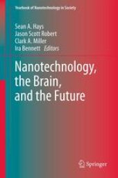 book Nanotechnology, the Brain, and the Future