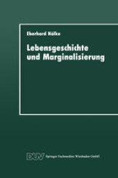 book Lebensgeschichte und Marginalisierung: Hermeneutische Fallrekonstruktionen gescheiterter Sozialisationsverläufe von Jugendlichen