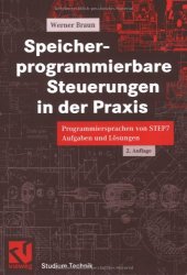 book Speicher-programmierbare Steuerungen in der Praxis: Programmiersprachen von STEP 7 Aufgaben und Lösungen